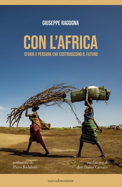 Con l'Africa. Storie e persone che costruiscono il futuro - Giuseppe Ragogna - copertina