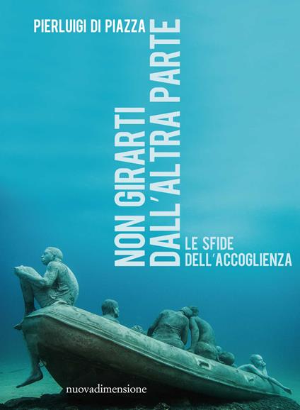 Non girarti dall'altra parte. Le sfide dell'accoglienza - Pierluigi Di Piazza - ebook