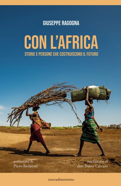 Con l'Africa. Storie e persone che costruiscono il futuro - Giuseppe Ragogna - ebook