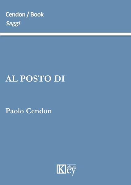 Al posto di - Paolo Cendon - copertina