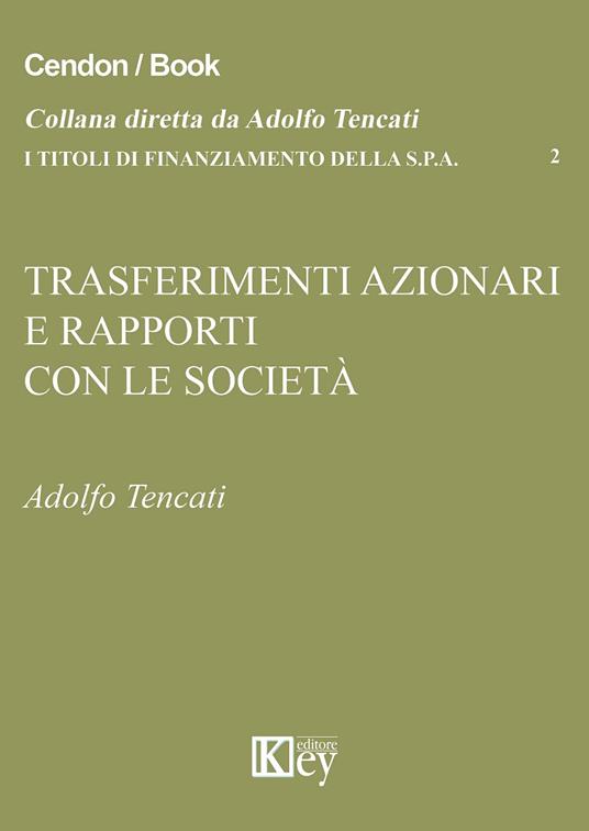 Trasferimenti azionari e rapporti con la società - Adolfo Tencati - copertina