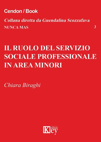 Il ruolo del servizio sociale professionale in area minori - Chiara Biraghi - copertina