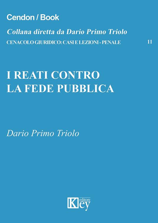 I reati contro la fede pubblica - Dario Primo Triolo - copertina