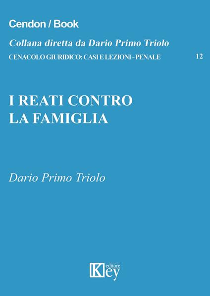 I reati contro la famiglia - Dario Primo Triolo - copertina