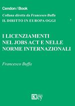 I licenziamenti nel jobs act e nelle norme internazionali