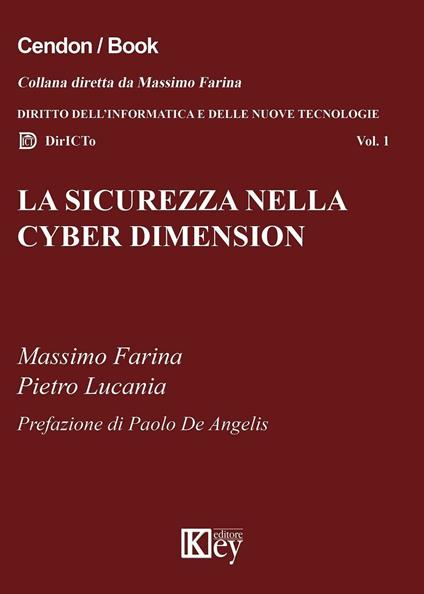 La sicurezza nella cyber dimension - Massimo Farina,Pietro Lucania - copertina