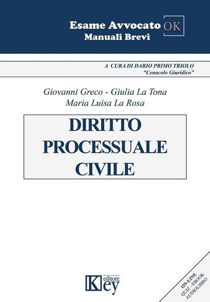 Diritto processuale civile - Giovanni Greco,Giulia La Tona,M. Luisa La Rosa - copertina