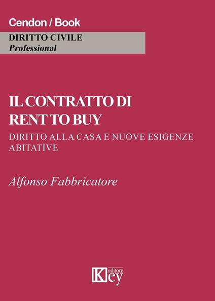 Il contratto di rent to buy - Alfonso Fabbricatore - ebook