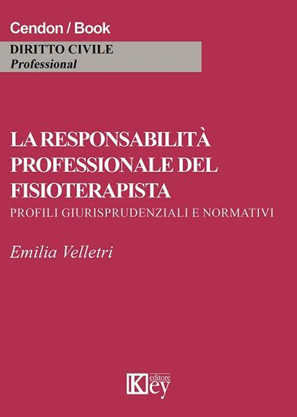 La responsabilità professionale del fisioterapista - Emilia Velletri - copertina