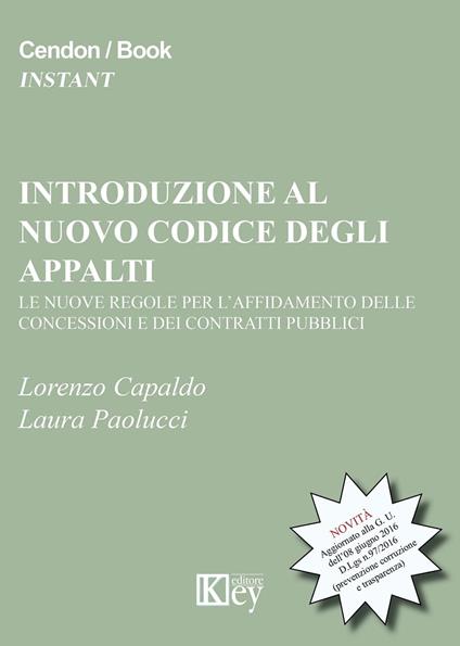 Introduzione al nuovo codice degli appalti - Lorenzo Capaldo,Laura Paolucci - ebook