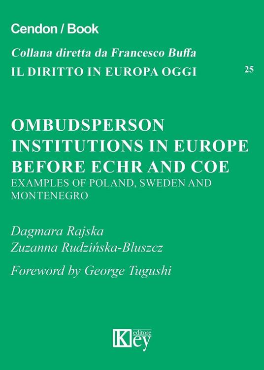 Ombudsperson institutions in Europe before Echr and Coe. Examples of Poland, Sweden and Montenegro - Dagmara Rajska,Zuzanna Rudzinska Bluszcz - copertina