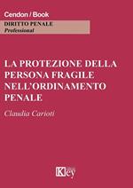 La protezione della persona fragile nell'ordinamento penale