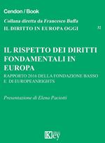 Il rispetto dei diritti fondamentali in Europa. Rapporto 2016 della Fondazione Basso e di Europe rights