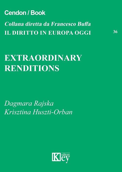 Extraordinary renditions - Dagmara Rajska,Krisztina Huszti-Orban - copertina