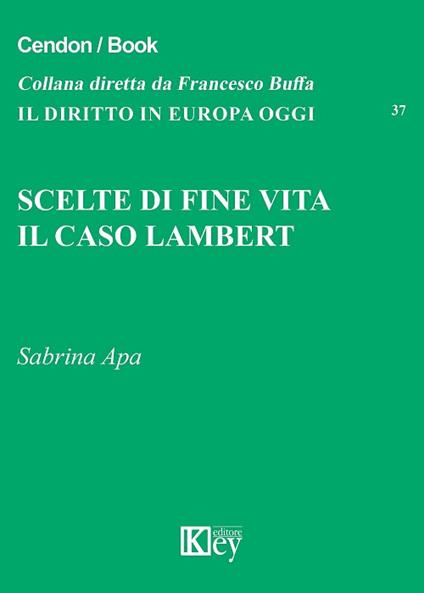 Scelte di fine vita. Il caso Lambert - Sabrina Apa - copertina