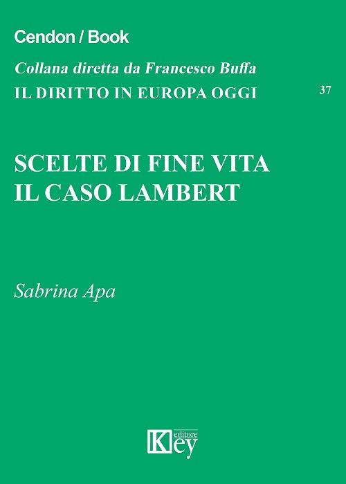 Scelte di fine vita. Il caso Lambert - Sabrina Apa - copertina