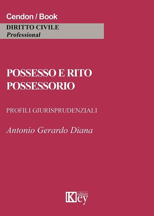Possesso e rito possessorio - Antonio Gerardo Diana - ebook
