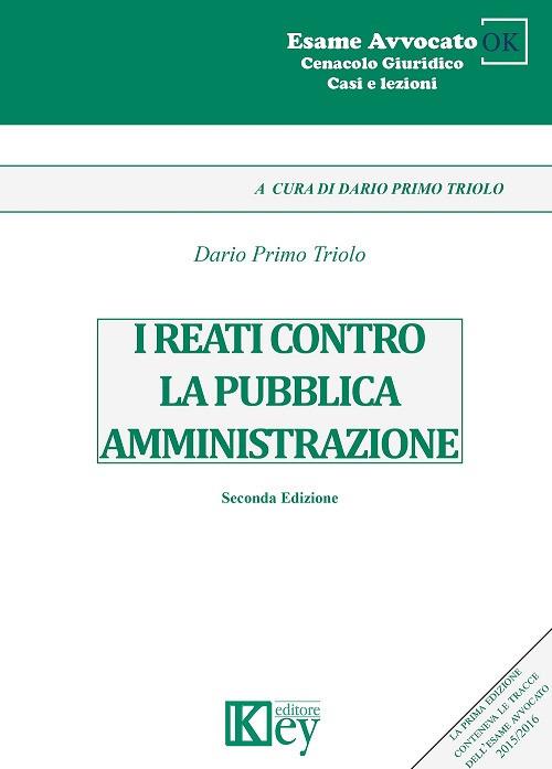 I reati contro la pubblica amministrazione - Dario Primo Triolo - copertina
