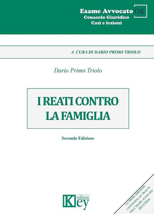 I reati contro la famiglia - Dario Primo Triolo - copertina