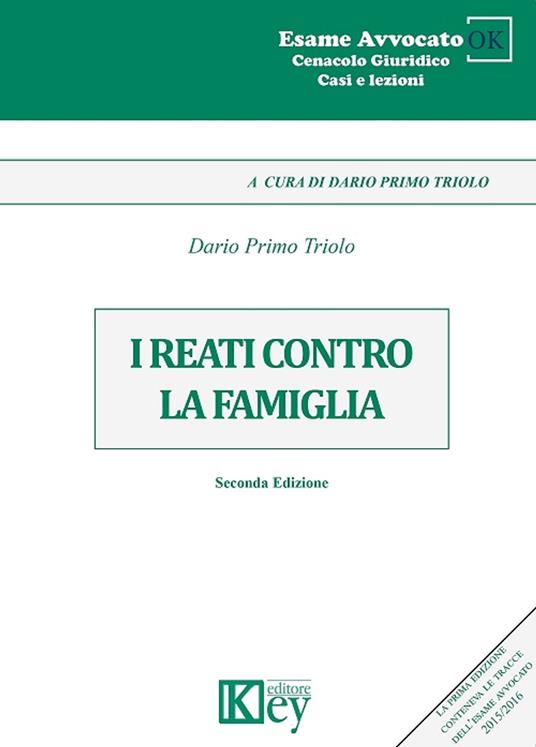 I reati contro la famiglia - Dario Primo Triolo - ebook