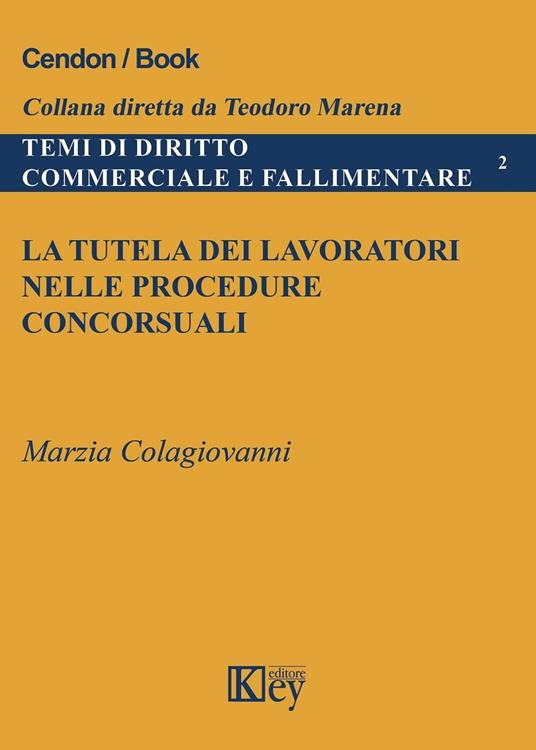La tutela dei lavoratori nelle procedure concorsuali - Marzia Colagiovanni - ebook