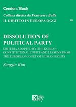 Dissolution of political party. Criteria adopted by the Korean Constitutional Court and Lessons from the European Court of Human Rights