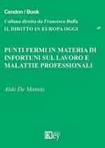 Punti fermi in materia di infortuni sul lavoro e malattie professionali