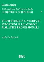 Punti fermi in materia di infortuni sul lavoro e malattie professionali