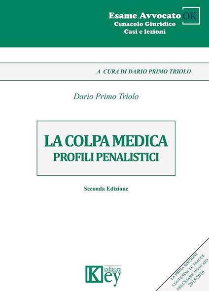 La colpa medica. Profili penalistici - Dario Primo Triolo - copertina