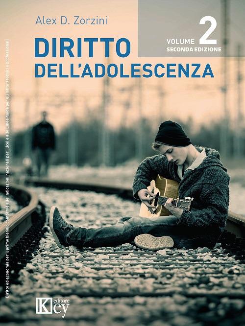 Diritto all'adolescenza. Vol. 2 - Alex David Zorzini - copertina