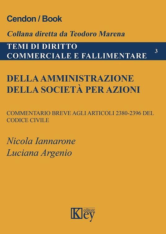 Della amministrazione della società per azioni - Luciana Argenio,Nicola Iannarone - ebook