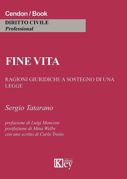 Fine vita. Ragioni giuridiche a sostegno di una legge - Sergio Tatarano - copertina