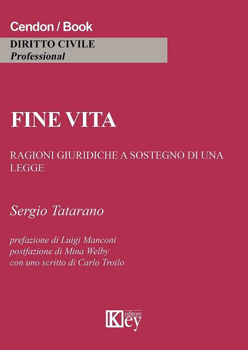 Fine vita. Ragioni giuridiche a sostegno di una legge - Sergio Tatarano - copertina