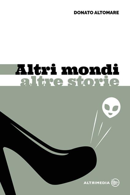 Altri mondi altre storie - Donato Altomare - copertina