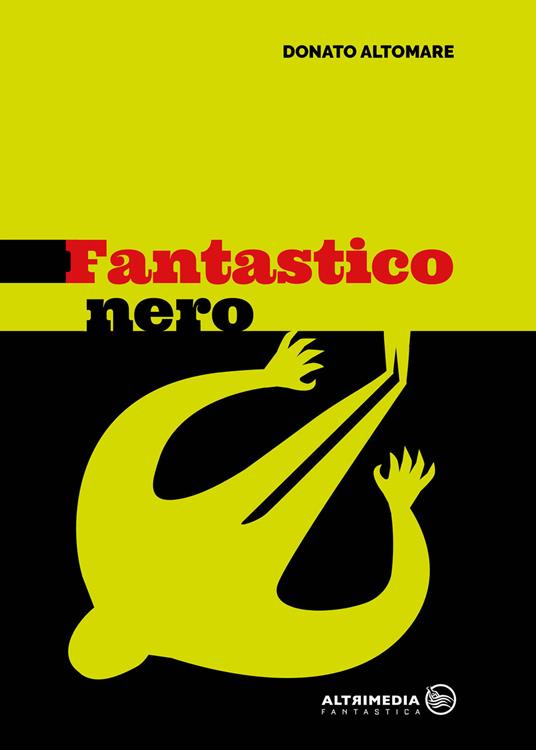 Fantastico nero - Donato Altomare - copertina