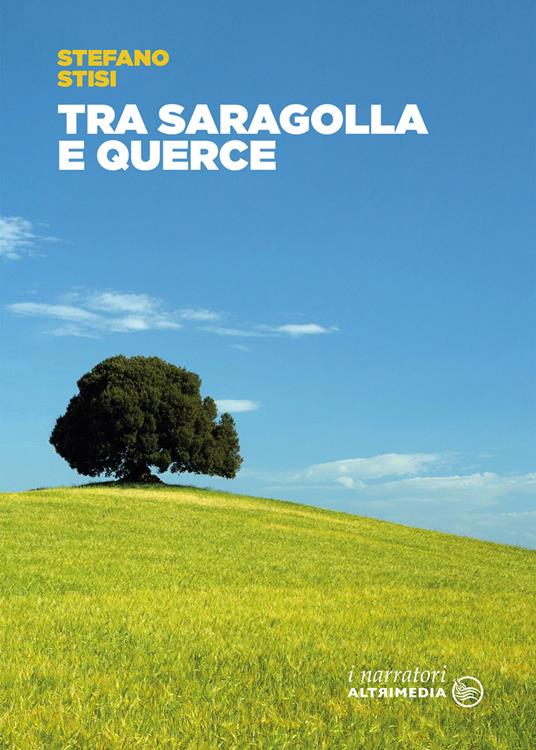 Tra saragolla e querce - Stefano Stisi - copertina