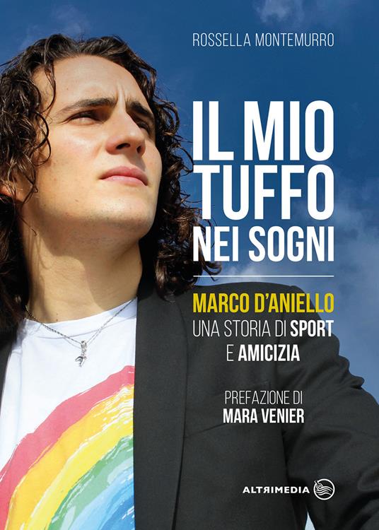 Il mio tuffo nei sogni. Marco D'Aniello, una storia di sport e amicizia - Rossella Montemurro - copertina
