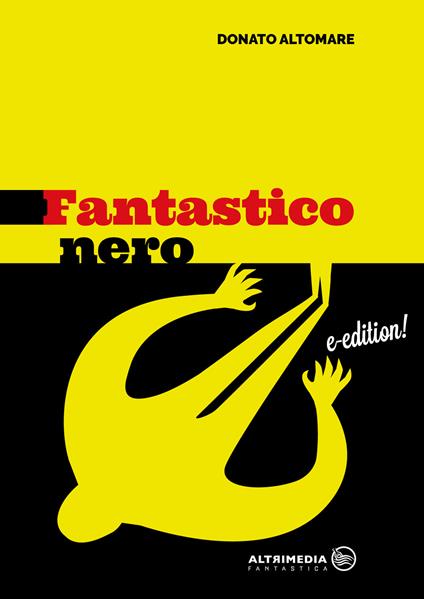Fantastico nero - Donato Altomare - ebook