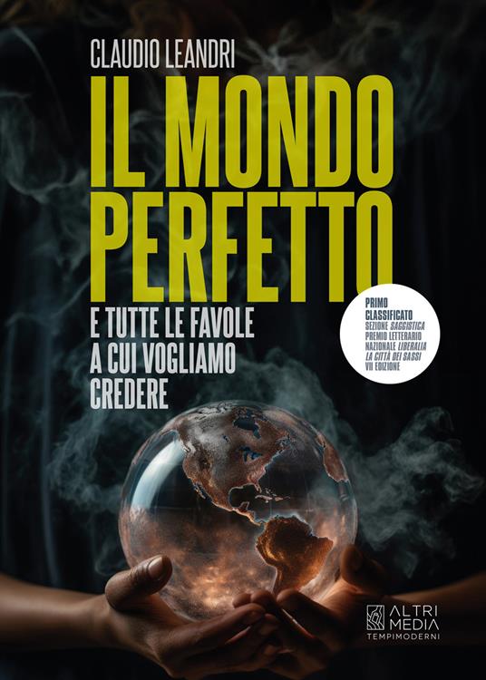 Il mondo perfetto e tutte le favole a cui vogliamo credere - Claudio Leandri - copertina