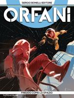 Freddo come lo spazio. Orfani. Vol. 9