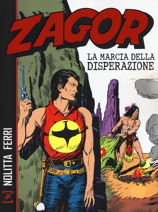Zagor. La marcia della disperazione - Guido Nolitta - copertina