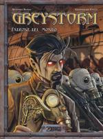 Greystorm. Vol. 2: Padrone del mondo