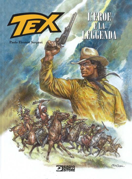 Tex. L'eroe e la leggenda - Paolo Eleuteri Serpieri - copertina