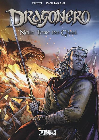 Nelle terre dei Ghoul. Dragonero - Stefano Vietti - copertina