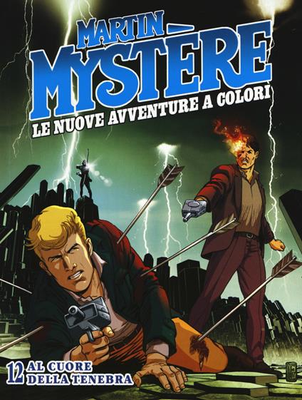 Martin Mystère. Le nuove avventure a colori. Vol. 12: Al cuore della tenebra - I "Mysteriani" - copertina