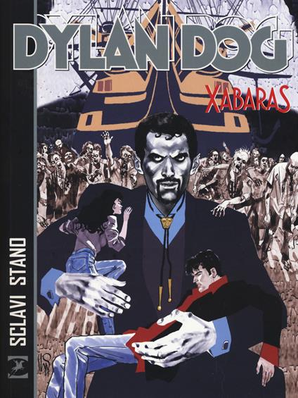 Dylan Dog. Xabaras - Tiziano Sclavi,Angelo Stano - copertina