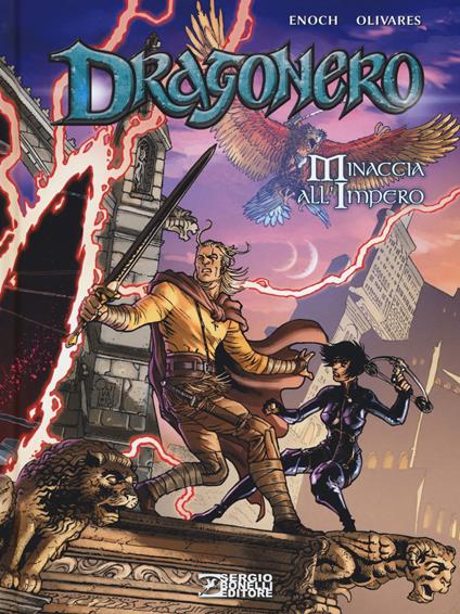 Minaccia all'impero. Dragonero - Luca Enoch,Giancarlo Olivares - copertina