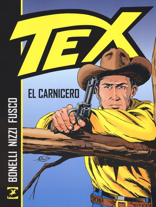 Tex. El Carnicero - Gianluigi Bonelli,Claudio Nizzi - copertina