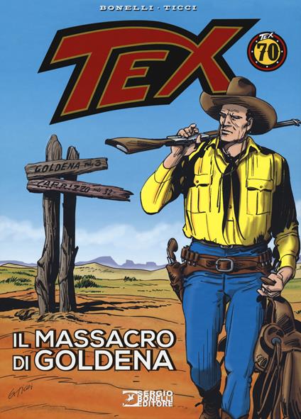 Tex. Il massacro di Goldena - Gianluigi Bonelli - copertina