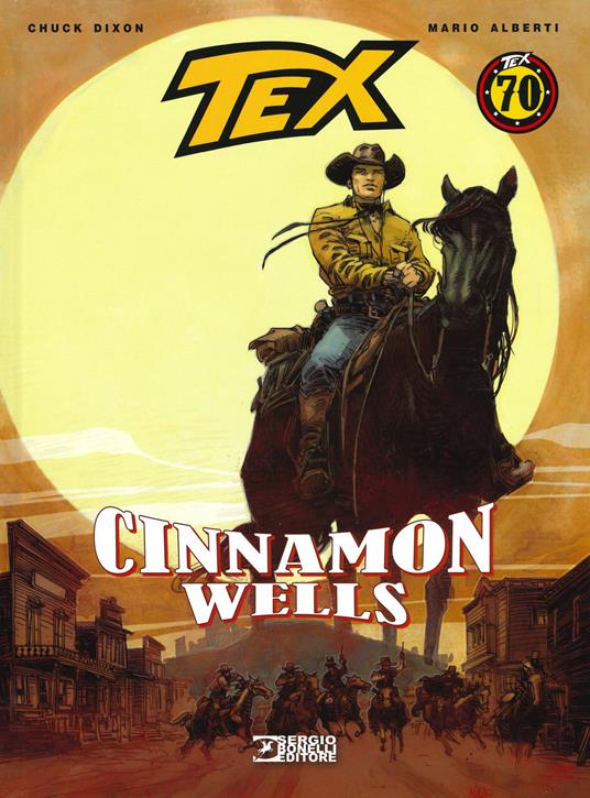 Tex. Cinnamon wells - Chuck Dixon,Mario Alberti - copertina
